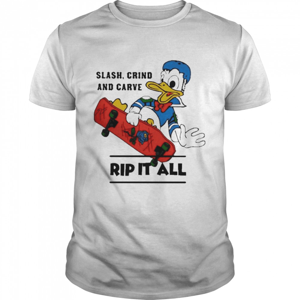 Splash crind and carve rip it all shirt