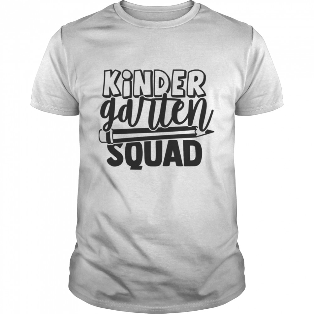 Kindergarten Squad shirt