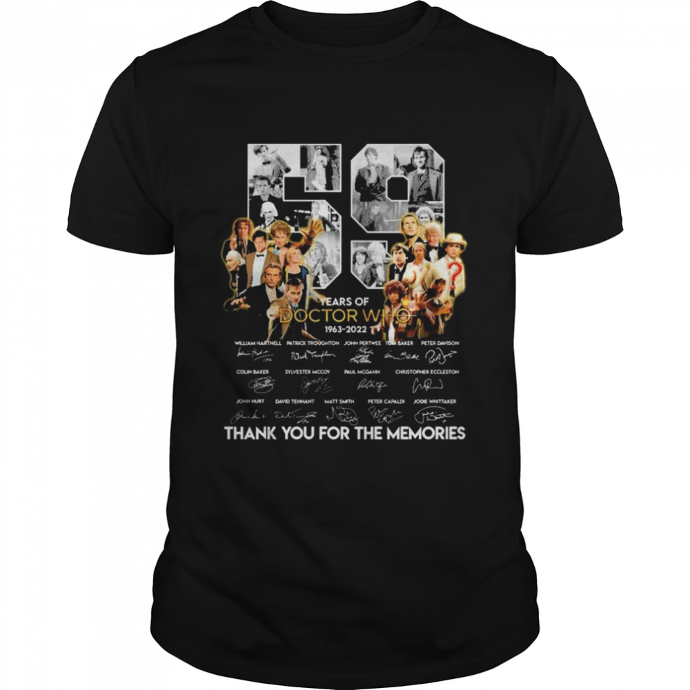 59 Years Doctor Who 1963 2022 Signatures Thank You For The Memories Shirt