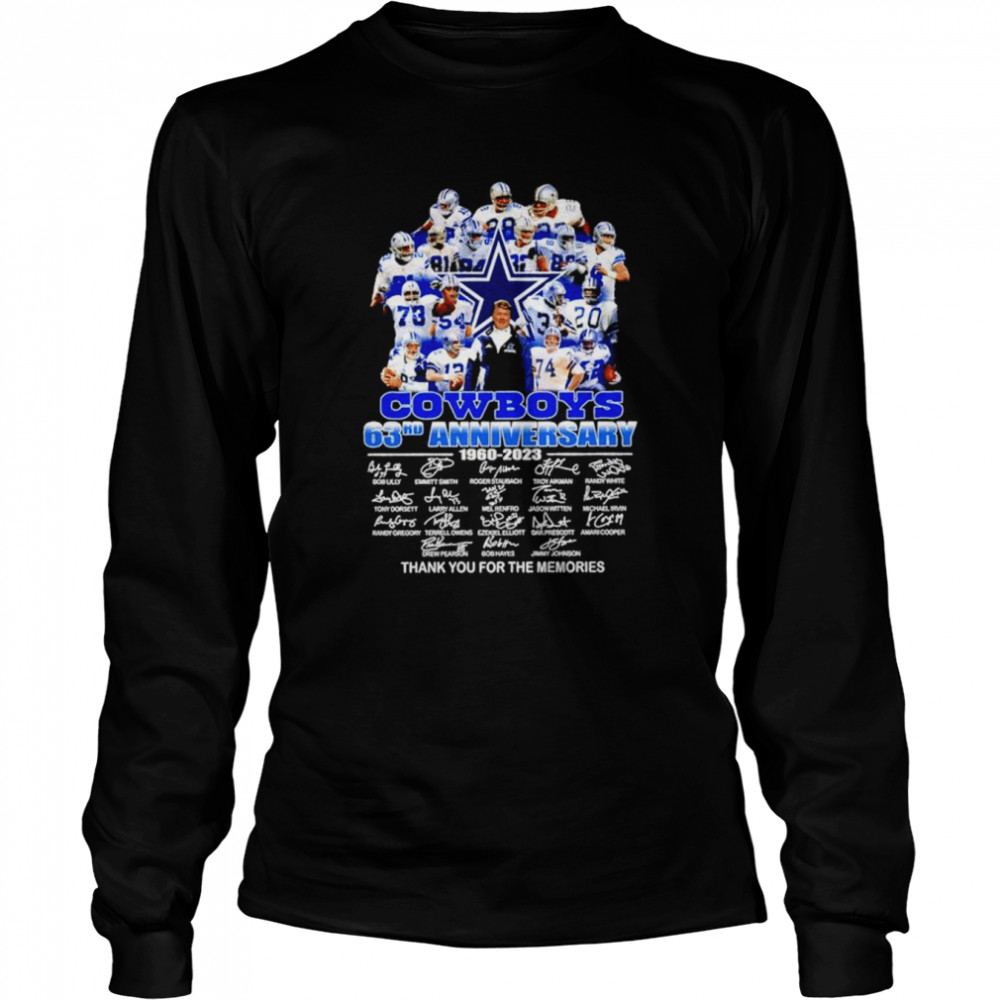 Dallas Cowboys 63rd anniversary 1960-2023 thank you for the memories signatures shirt Long Sleeved T-shirt