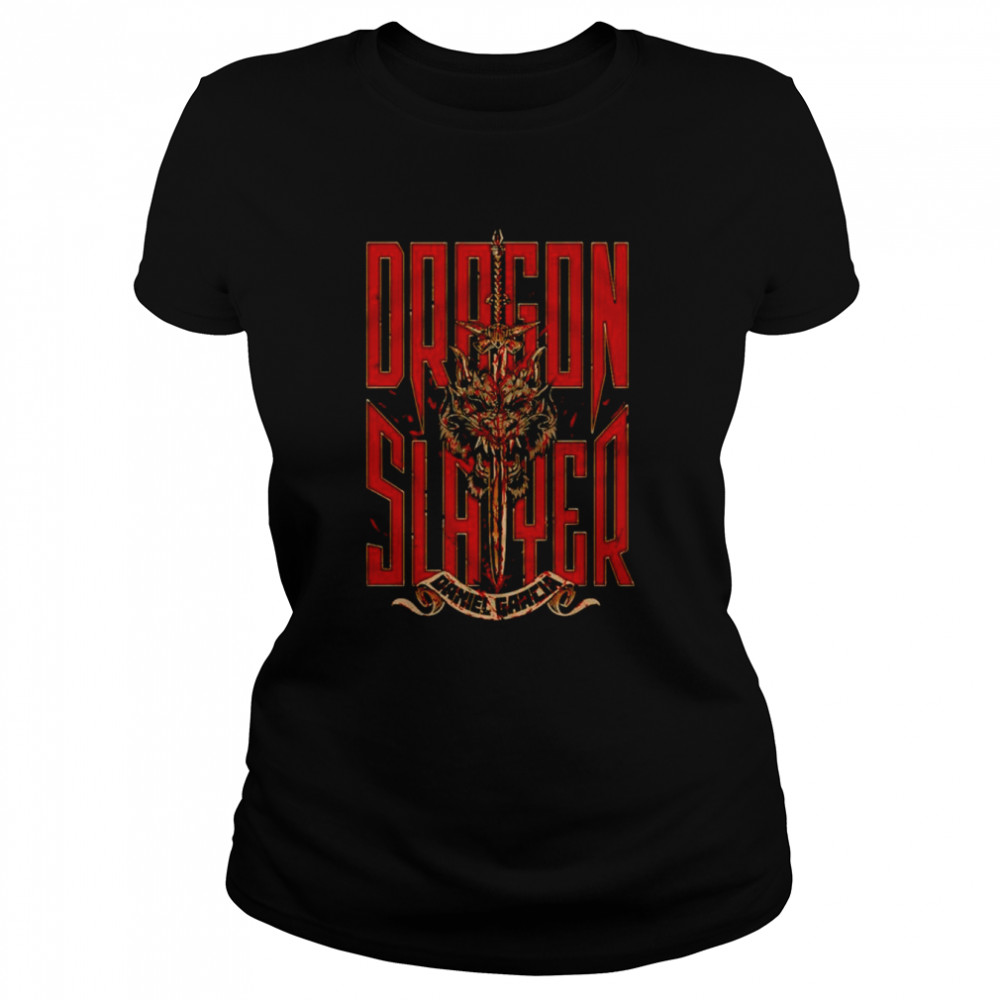 Daniel Garcia Dragon Slayer  Classic Women's T-shirt
