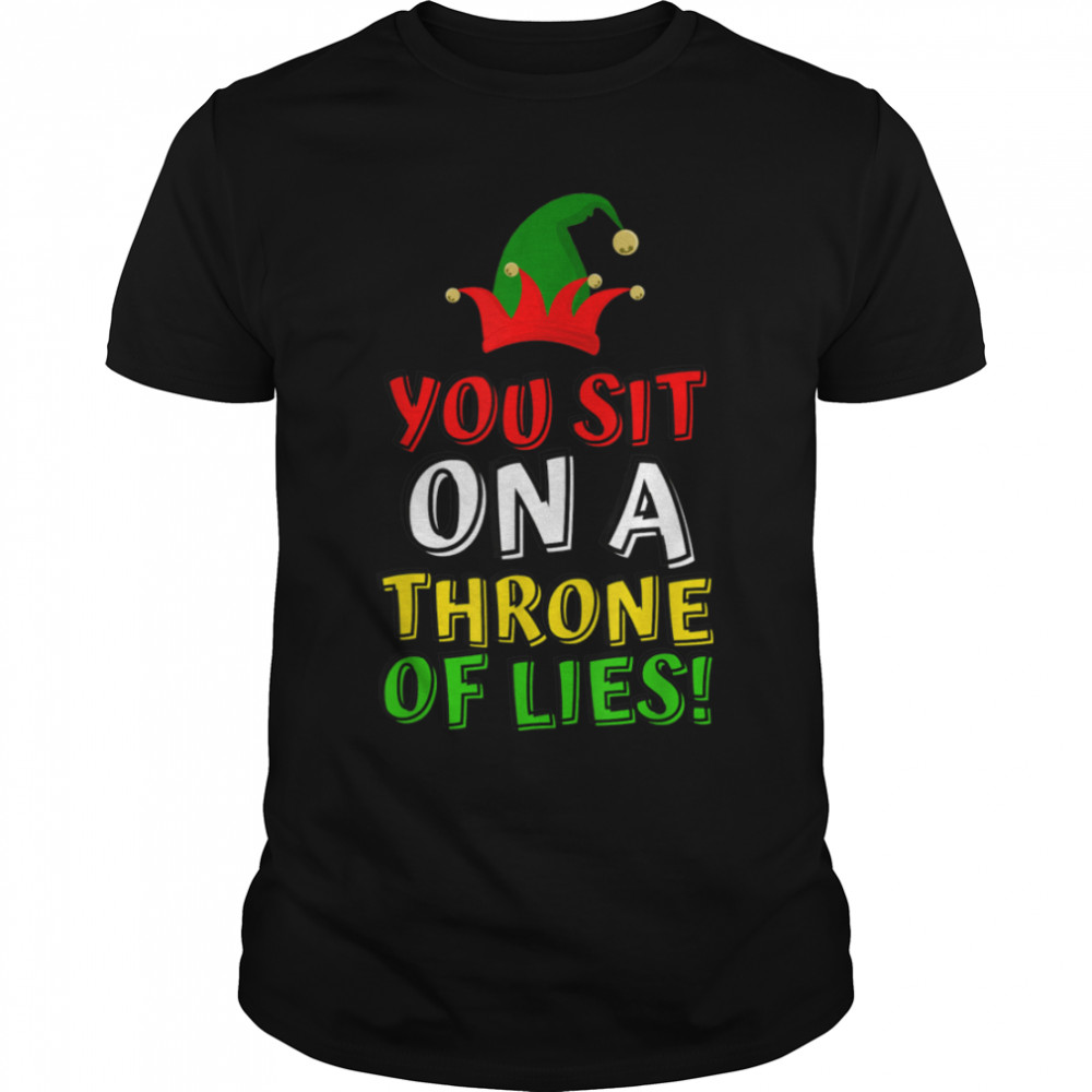 Elf Quotes You Sit On A Throne Of Lies! Christmas Vacation T-Shirt B09KP4YD1F