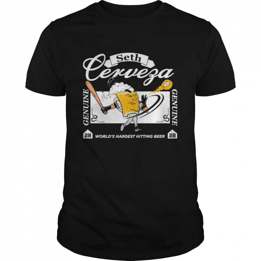 Seth cerveza world’s hardest hitting beer shirt
