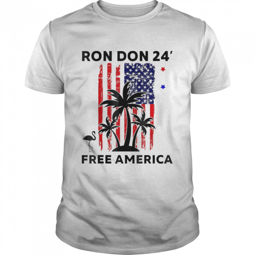 Trump DeSantis 2024 Ron Don 24′ American Flag Flamingo Stars T-Shirt