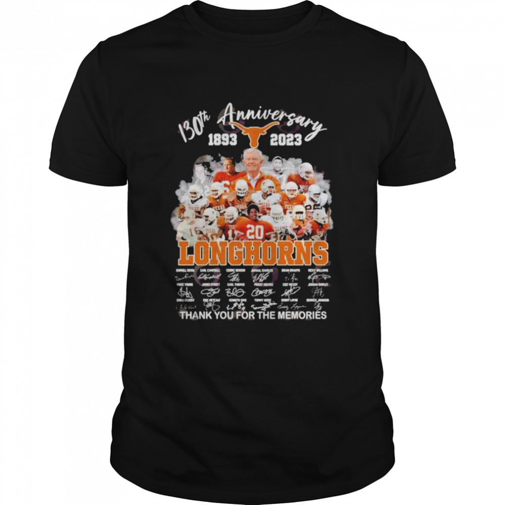 130th Anniversary 1893 2023 Longhorns Thank You For The Memories T-Shirt