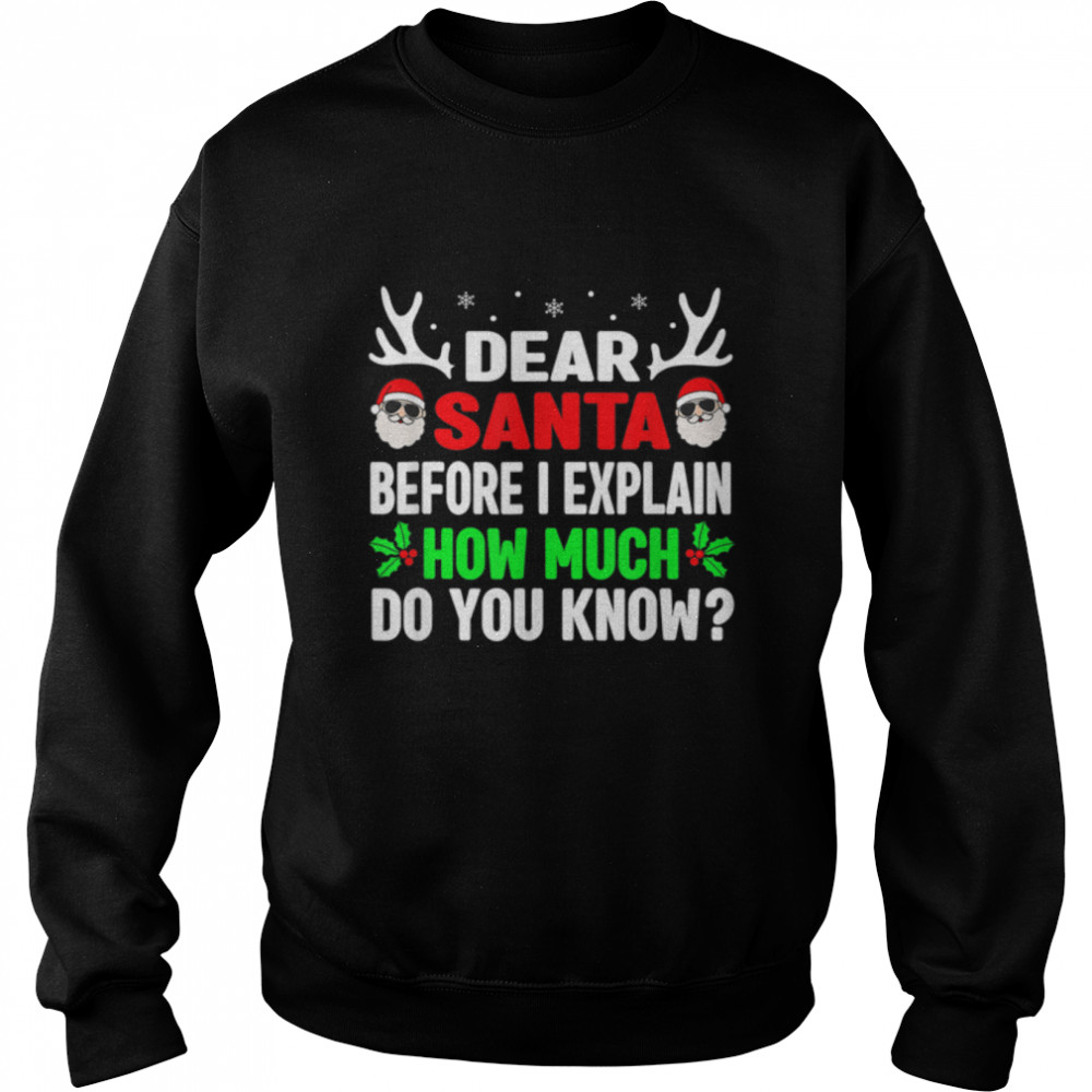 Christmas s Adults Dear Santa I Can Explain T- B0BN85XR4D Unisex Sweatshirt