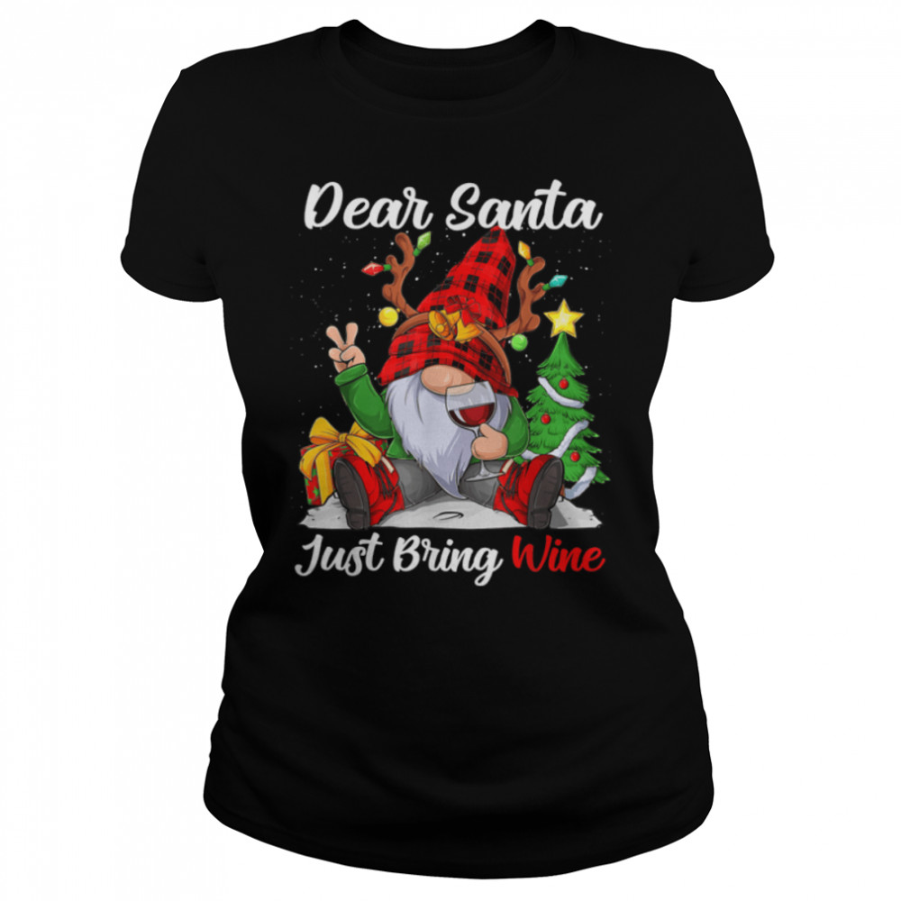 Cute Dear Santa Just Bring Wine Christmas Xmas Wine Lovers T- B0BN844KKH Classic Women's T-shirt