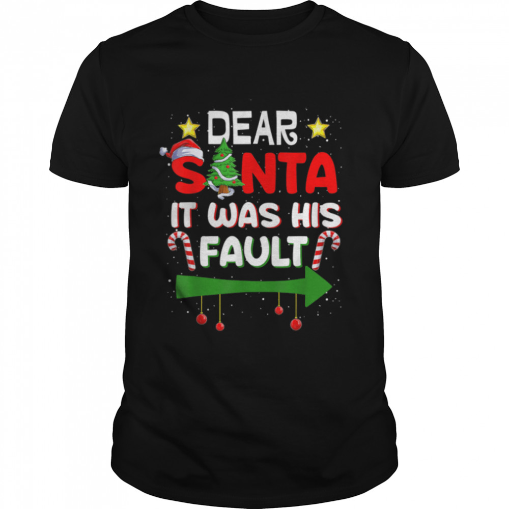 Dear Santa It Was His Fault Her And His Christmas Pajama T-Shirt B0BN85RLT4