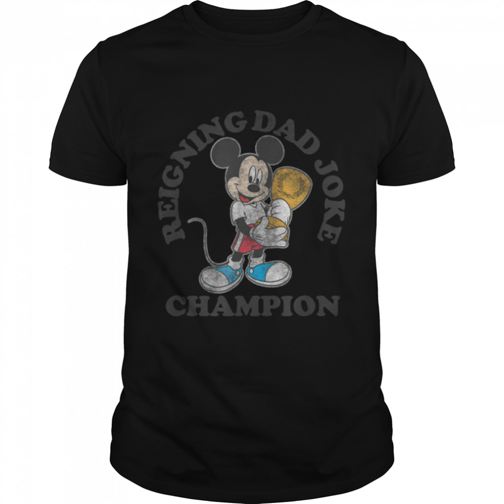 Disney Mickey Classic Father’s Day Mickey Dad Joke Champion T-Shirt B09YGLVPY4