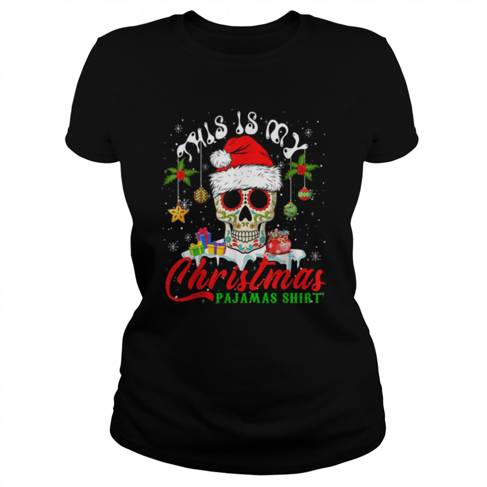 My Christmas Pajamas  Mexican Santa Floral Skull Lover T- B0BN8QFBZV Classic Women's T-shirt