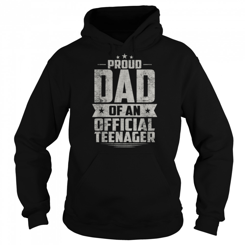 Proud Dad Of Official Teenager 13th Birthday 13 Year Old T- B0B28PSJ29 Unisex Hoodie