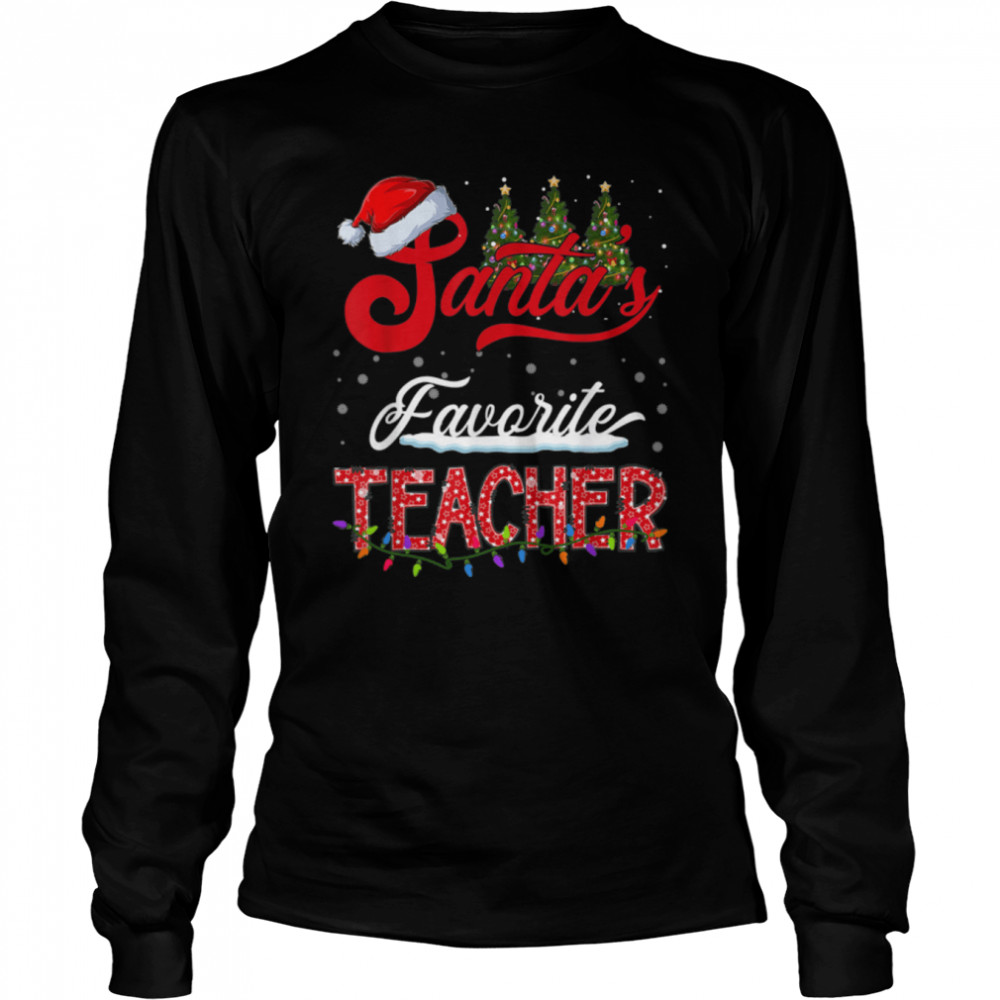 Santa's Favorite Teacher Family Matching Group Christmas T- B0BN8QFTKN Long Sleeved T-shirt