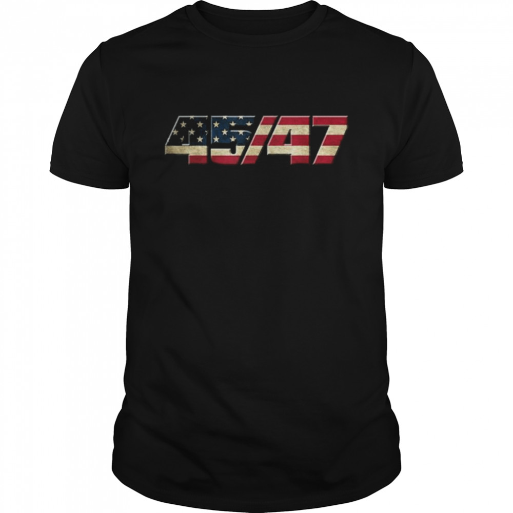 Trump 2024 45-47 American Flag Shirt