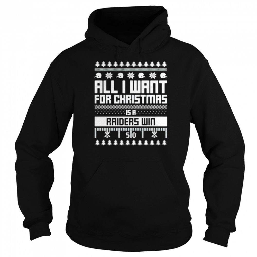 all I want for Christmas is a Las Vegas Raiders win ugly Christmas shirt Unisex Hoodie