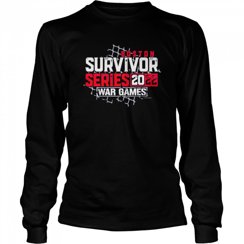Boston survivor series 2022 war games shirt Long Sleeved T-shirt