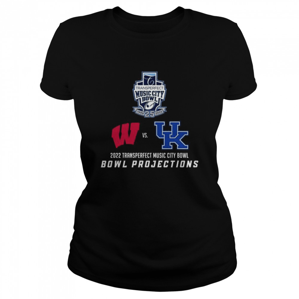 Wisconsin Badgers vs Kentucky Wildcats 2022 Transperfect Music City Bowl Bowl Projections shirt Classic Women's T-shirt