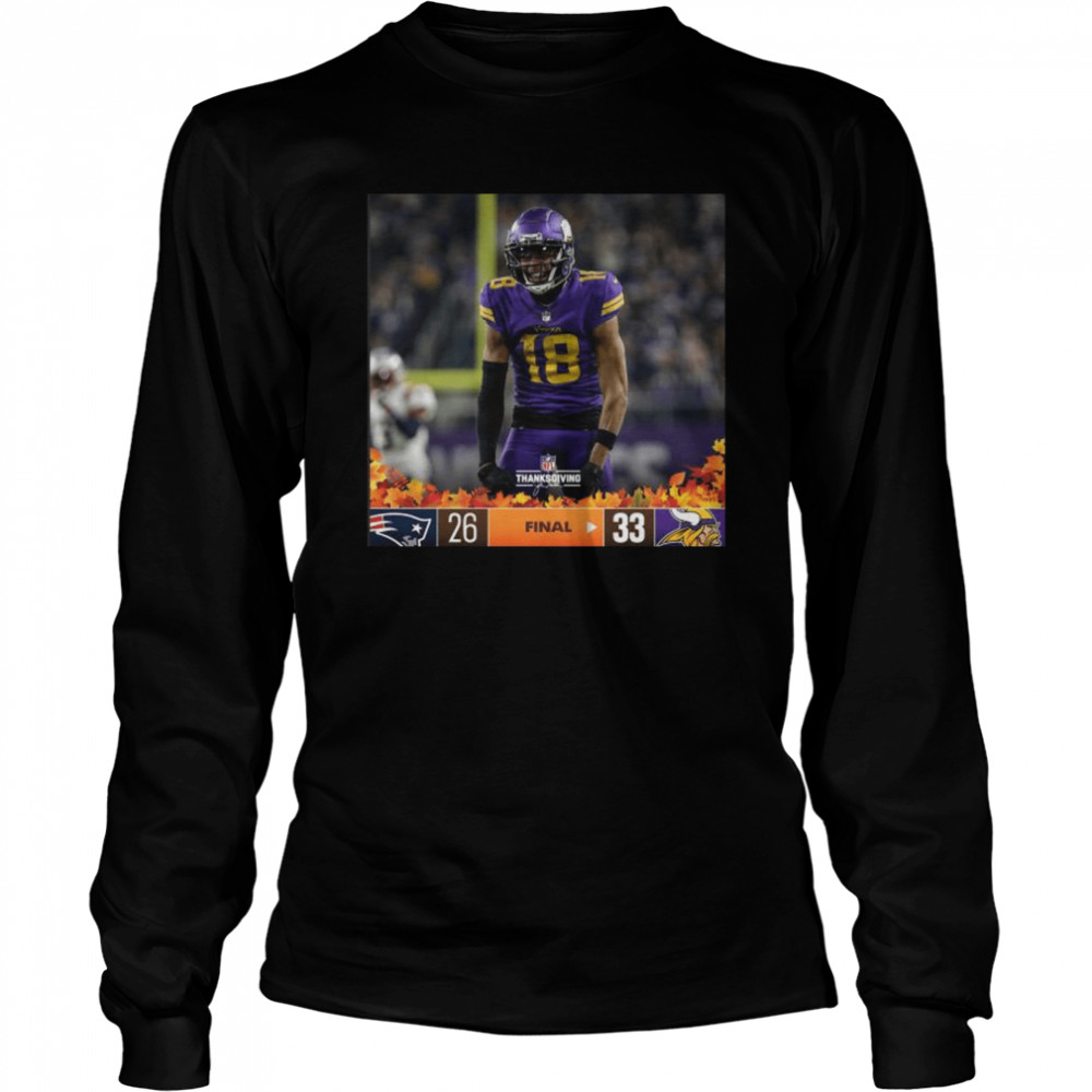 Minnesota Vikings 33 26 New England Patriots Nfl 2022 Thanksgiving Game  Matchup Final Score Shirt, hoodie, sweater, long sleeve and tank top