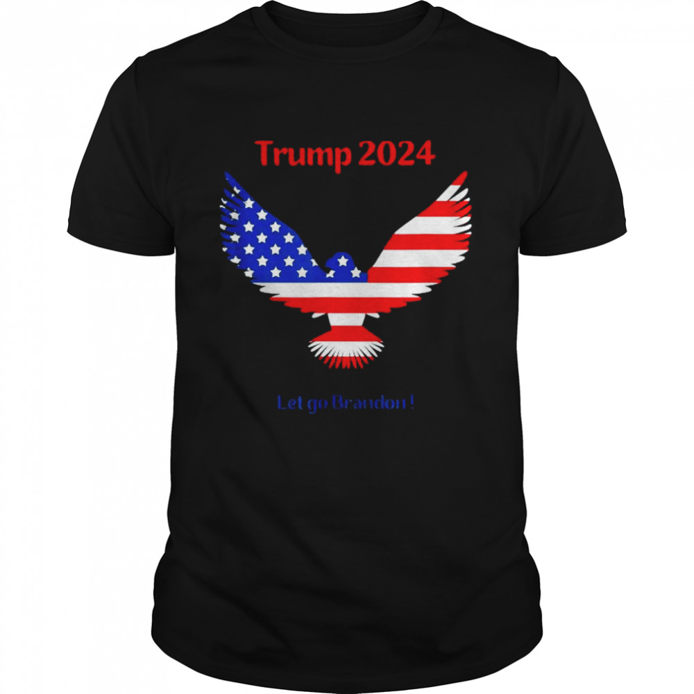 Trump 2024 Let Go Brandon shirt