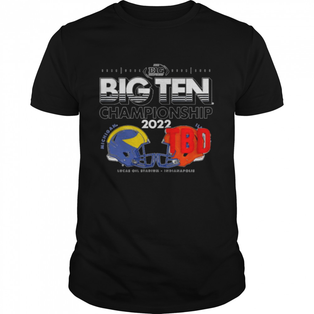 big Ten championship 2022 Michigan football vs TBD head to head shirt