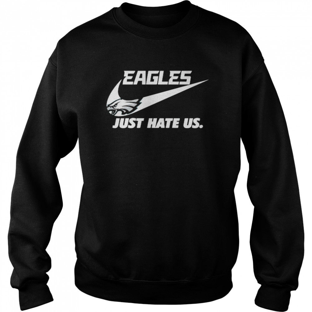 philadelphia eagles just hate us logo Nike shirt, hoodie, sweater