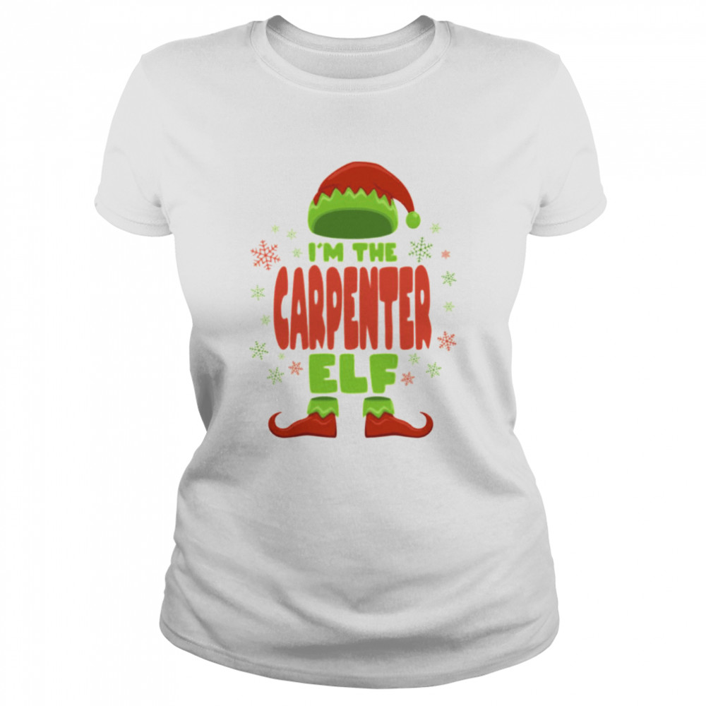 Beloved Carpenter Christmas Elf shirt Classic Women's T-shirt