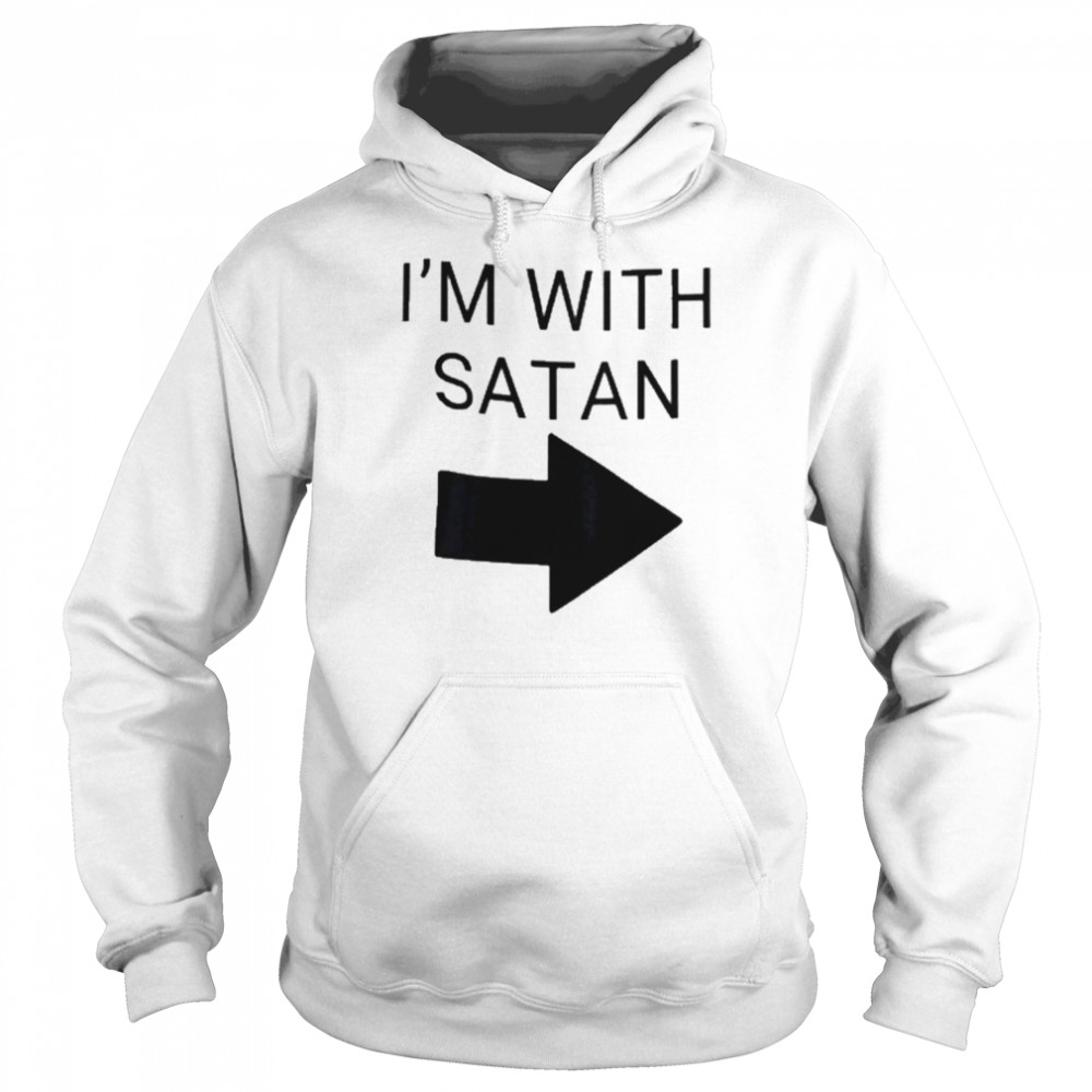 I_m with Satan arrow symbol shirt Unisex Hoodie