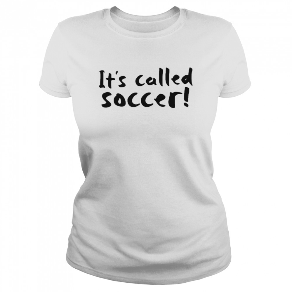 It’s Called Soccer Christian Pulisic  Classic Women's T-shirt