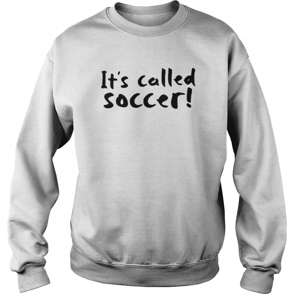 It’s Called Soccer Christian Pulisic  Unisex Sweatshirt