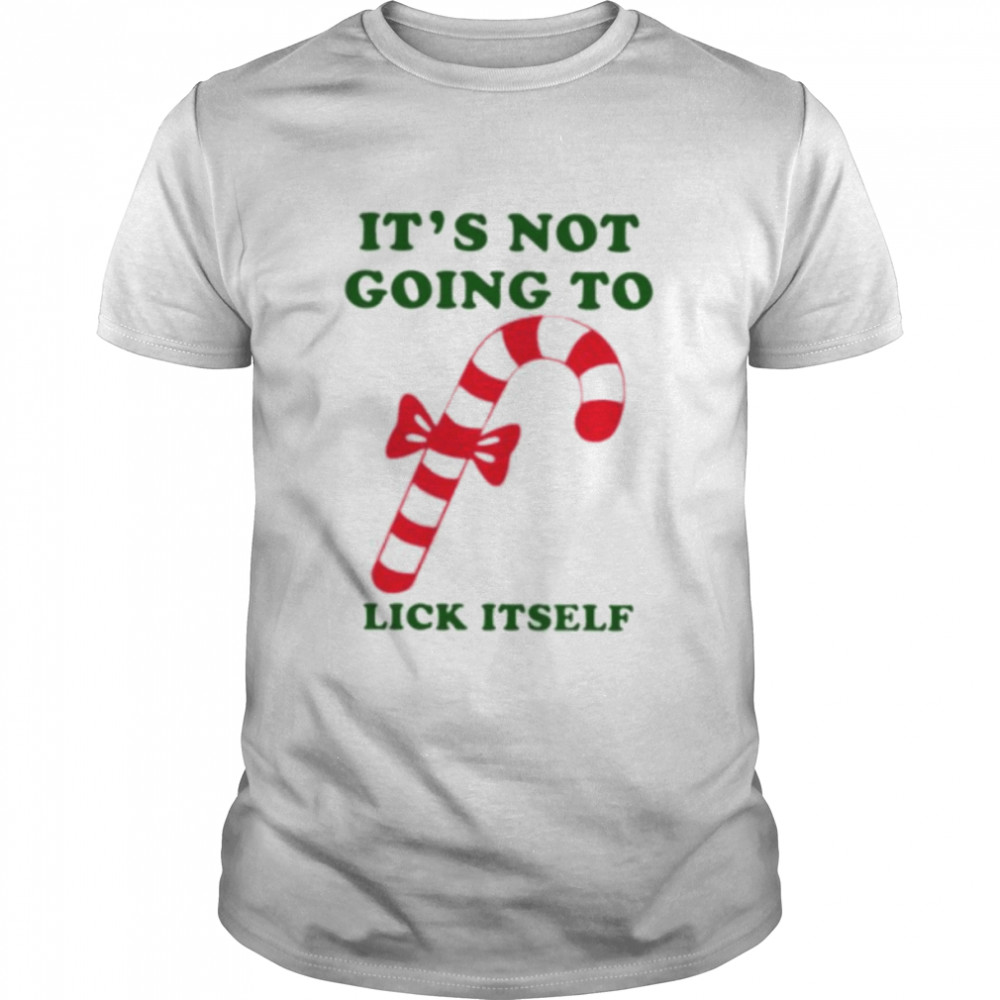 it’s not going to lick itself candy cane shirt