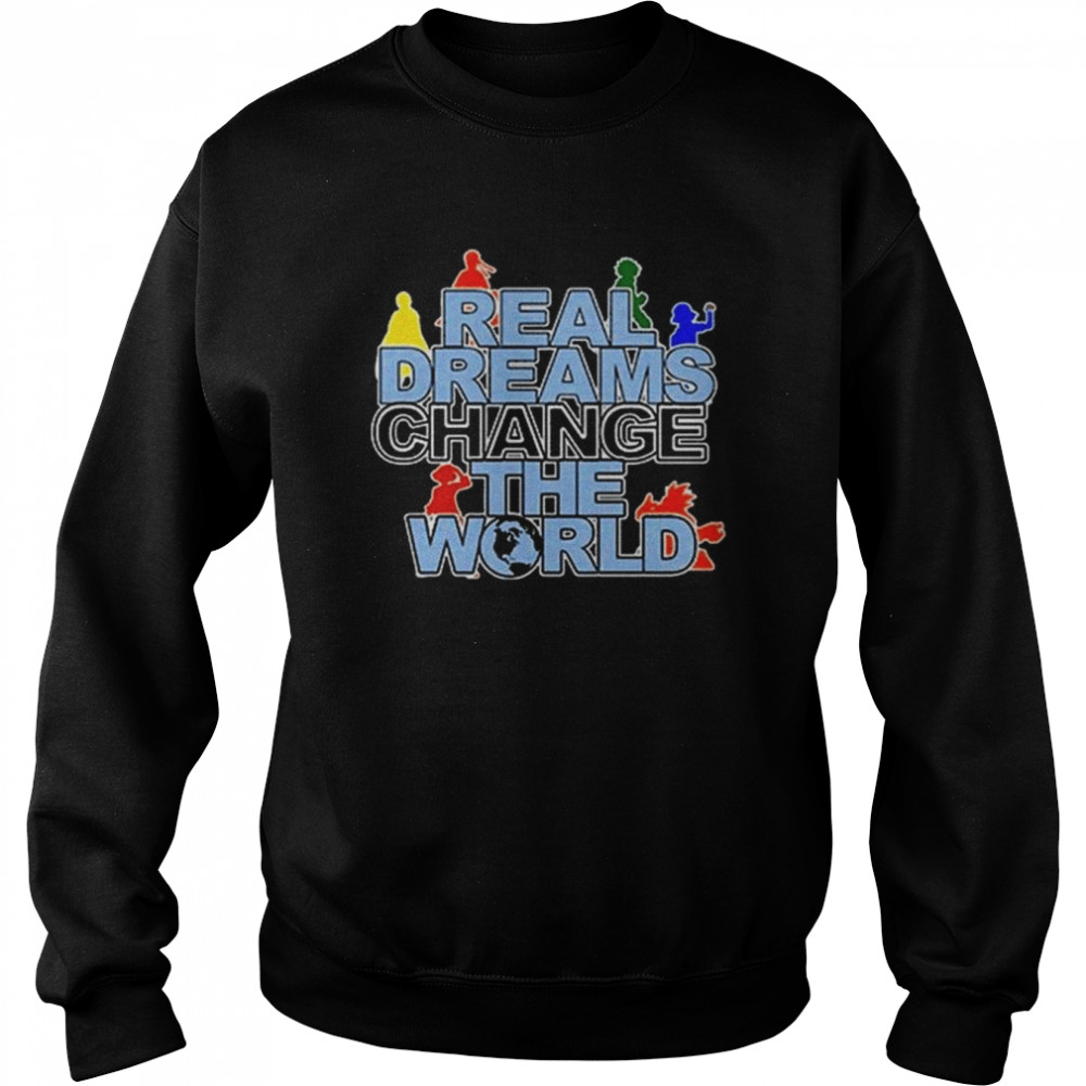 Real Dreams Change The World Anime 2022  Unisex Sweatshirt