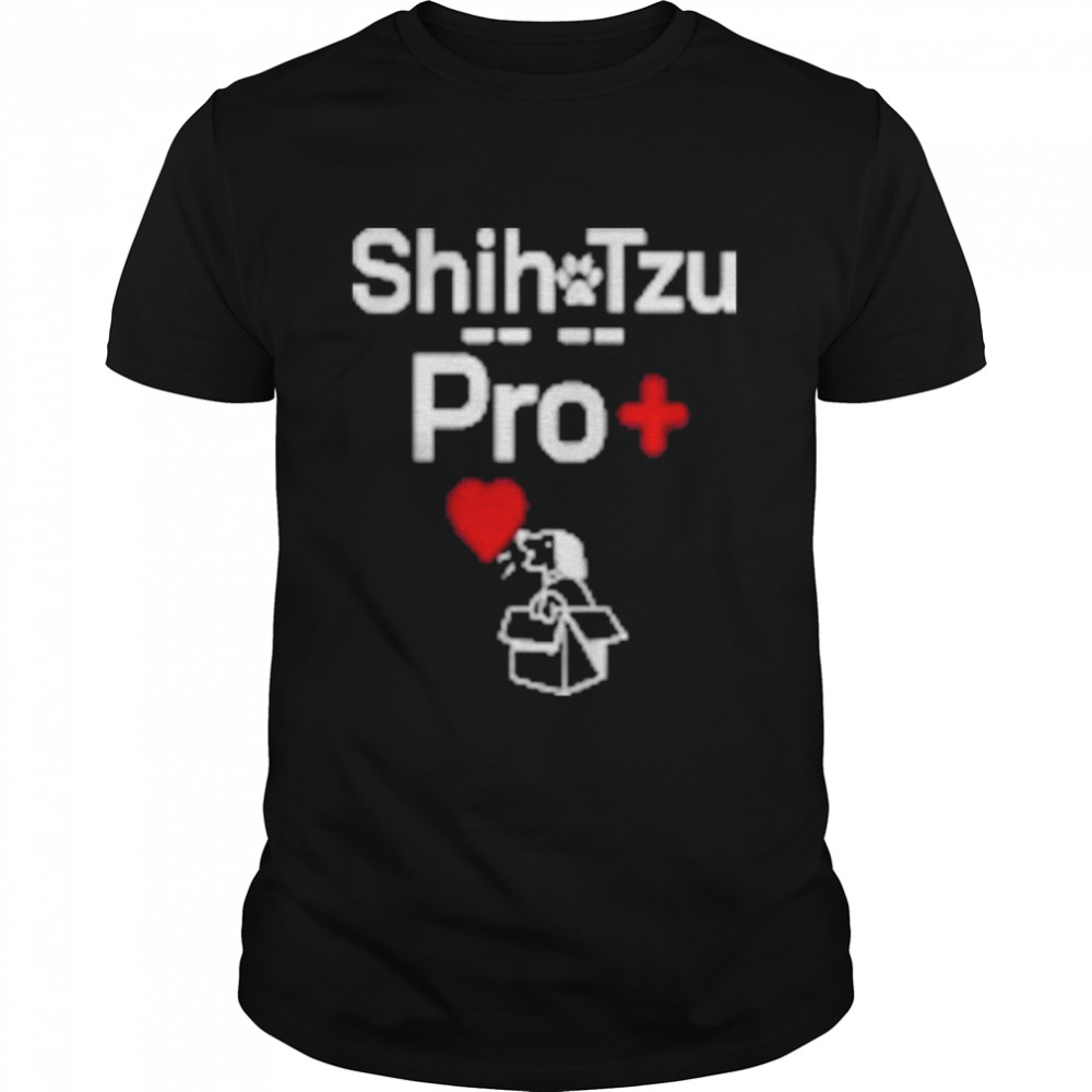 Shih Tzu pro+ nice shirt