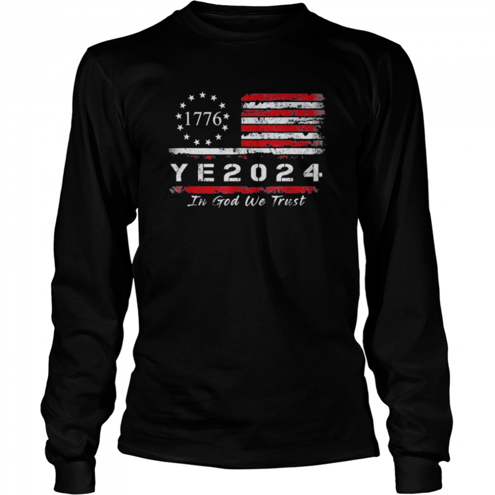Ye 2024 In God We Trust T- Long Sleeved T-shirt