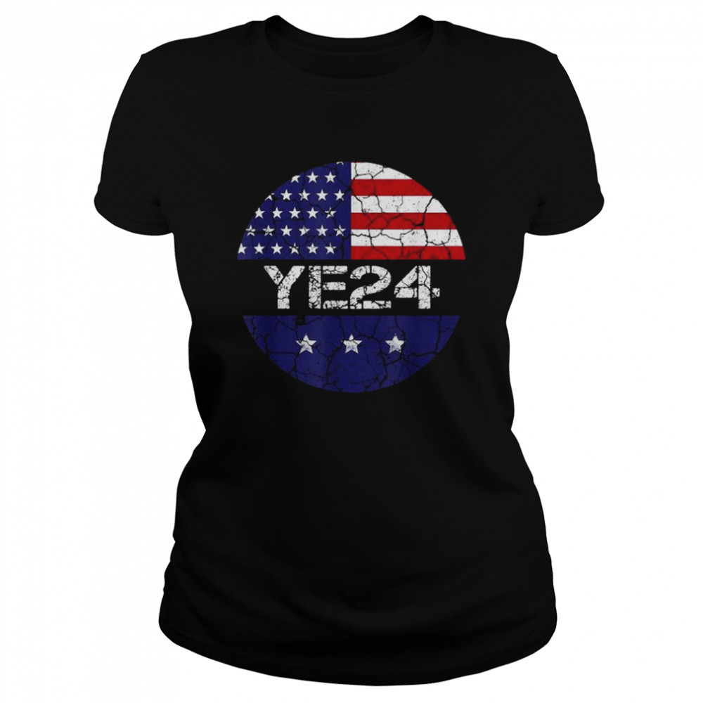 Ye 2024 Us Flag Vintage  Classic Women's T-shirt