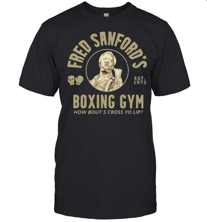 Fred Sanford’s Boxing Gym How Bout Five Cross Yo Lip Sanford And Son shirt Classic Men's T-shirt