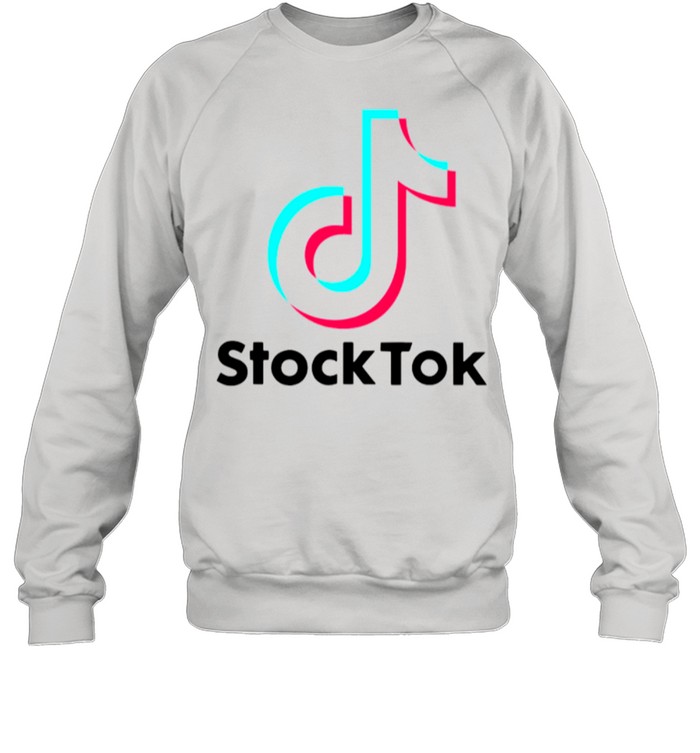 Tiktok Stock Tok 2021 shirt Unisex Sweatshirt