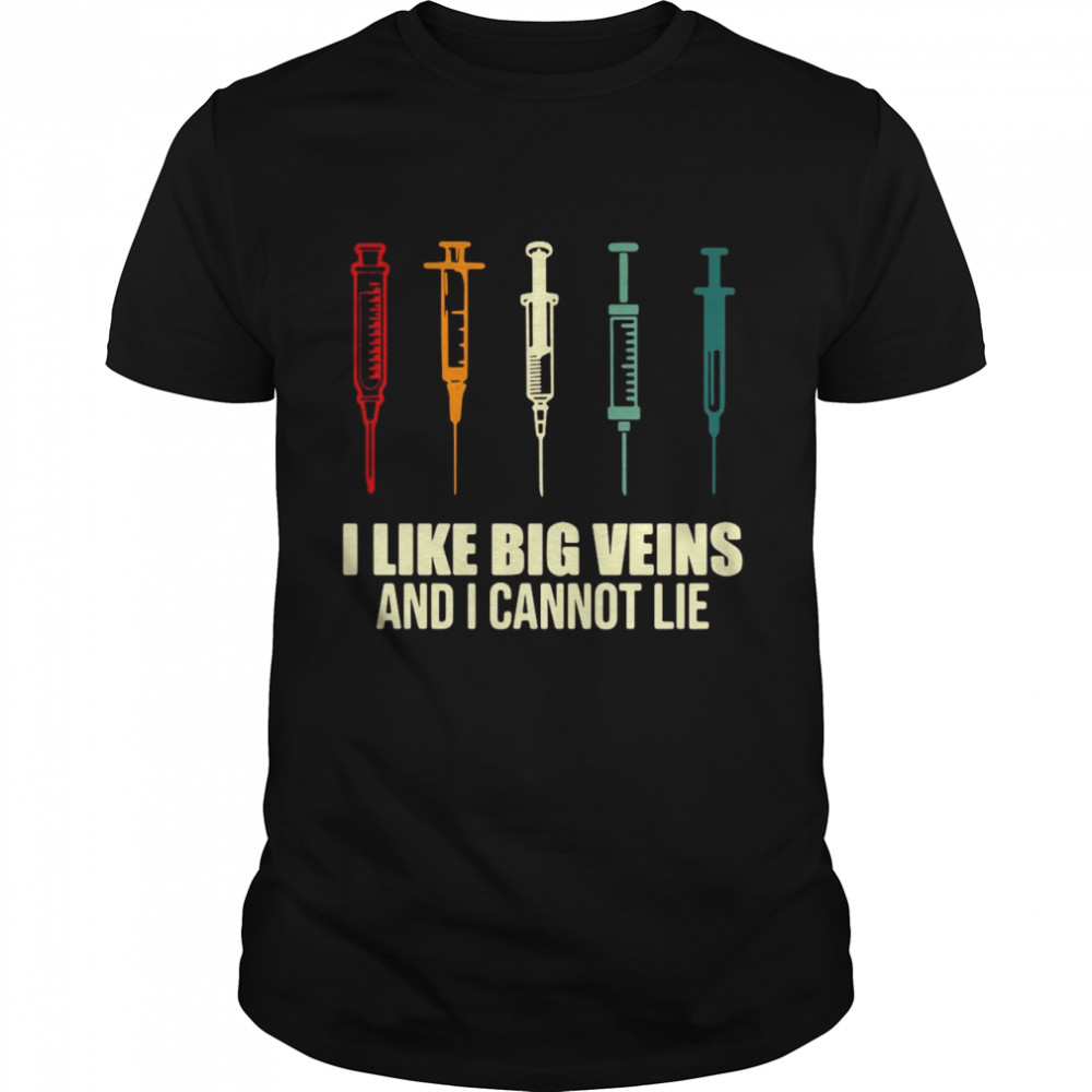 Needle I Like Big Veins And I Cannot Lie Vintage shirt Classic Men's