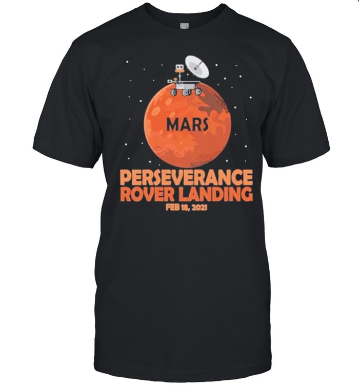 Perseverance rover landing mars 2021 shirt Classic Men's T-shirt