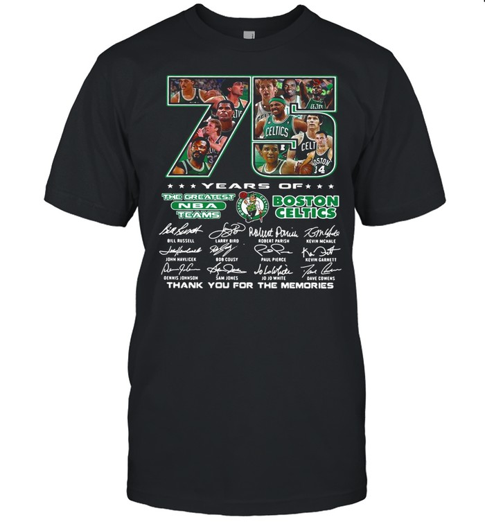 75 Years Of The Greatest NBA Teams Boston Celtics Thank You For The Memories Signature shirt