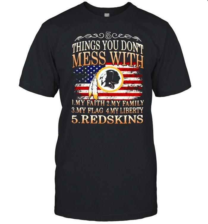 Five Things You Don’t Mess With American Nation Flag shirt Classic Men's T-shirt