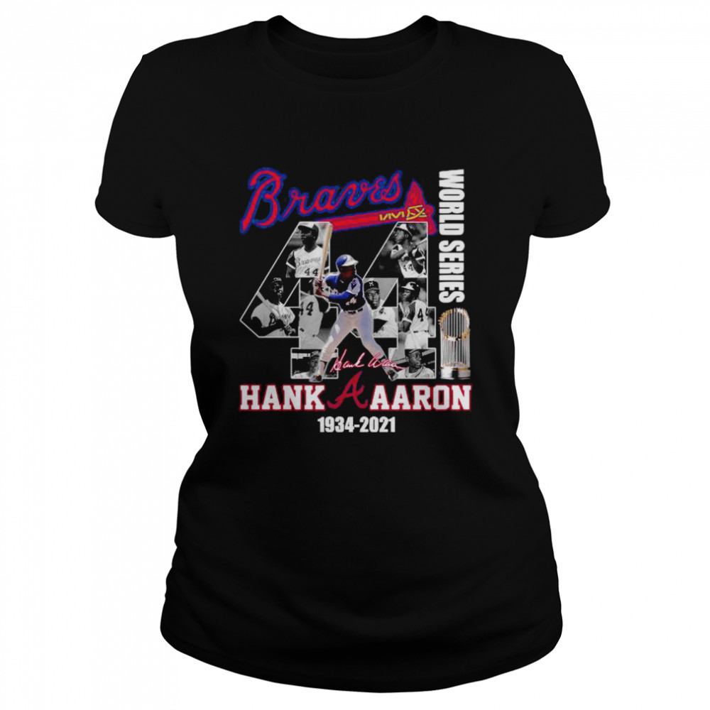 Atlanta Braves World Series Hank A AaRon 1934 2021 T-Shirt, hoodie