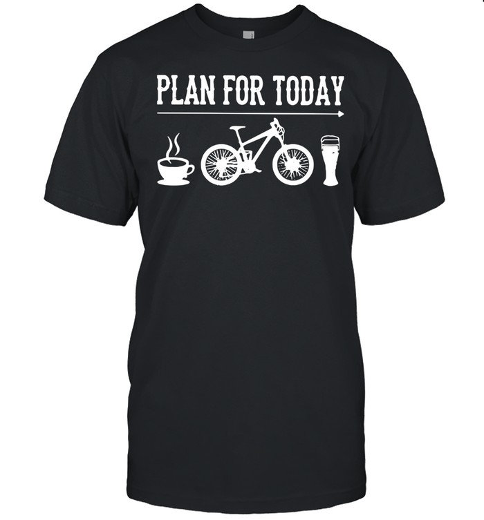 Plan For Today Coffee Bike And Beer  Classic Men's T-shirt