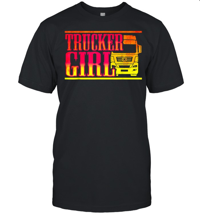 Trucker Girl shirt
