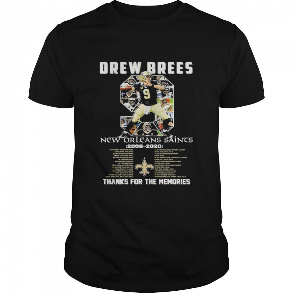 9 Drew Brees New Orleans Saints Thanks For The Memories Signature  Classic Men's T-shirt