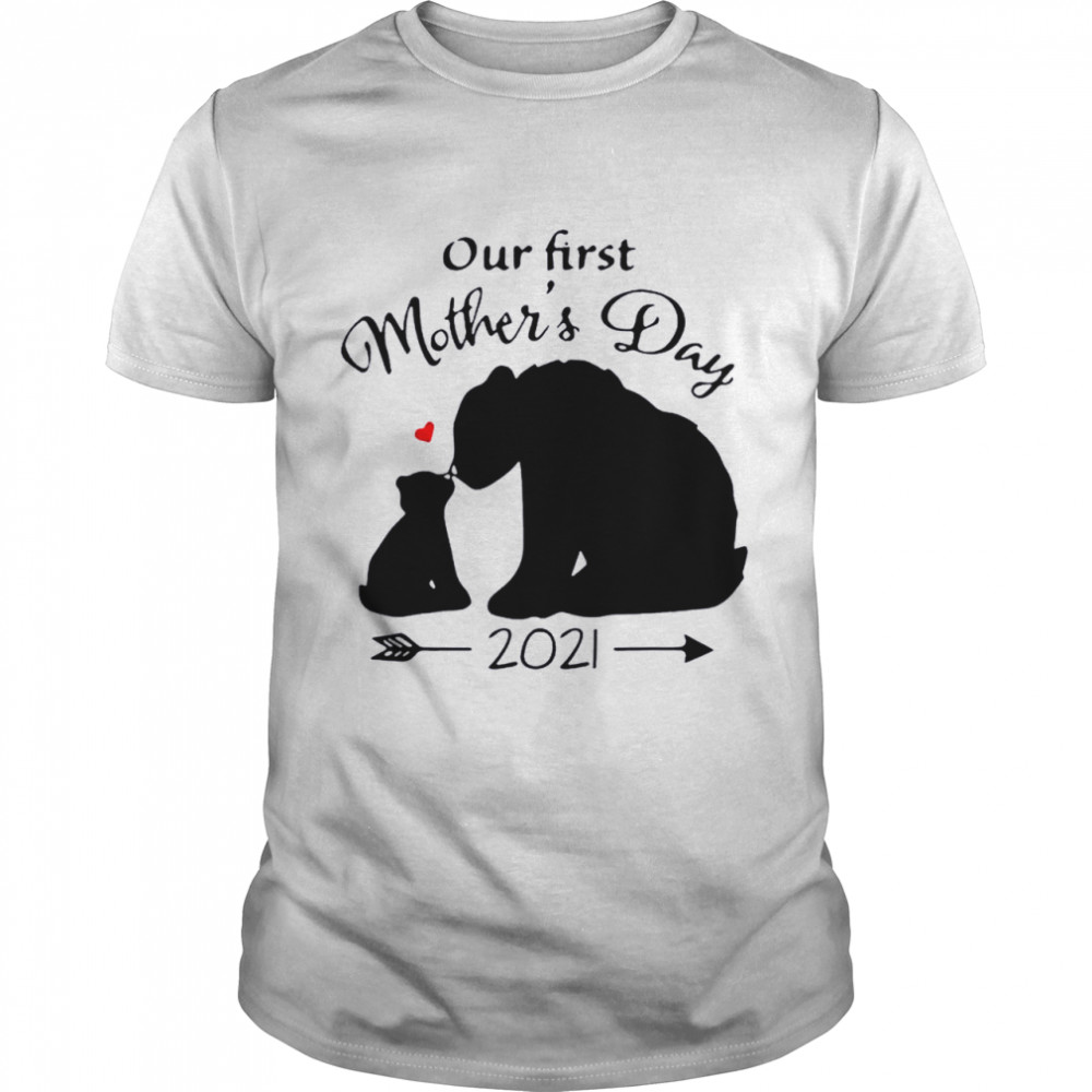 Our First Mothers Day 2021 Us 2021 shirt
