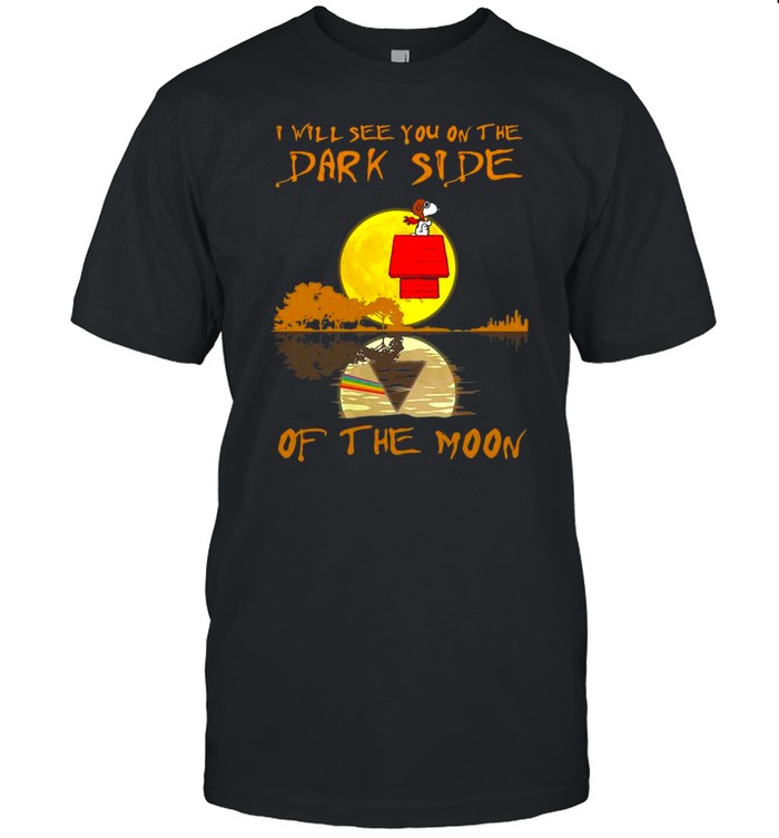 The Snoopy I Will See You On The Dark Side Of The Moon shirt
