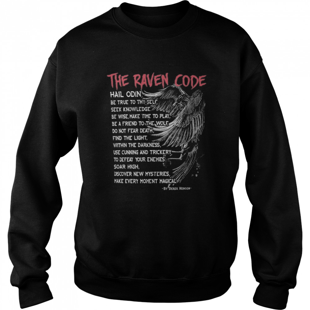 Viking The raven code shirt Unisex Sweatshirt