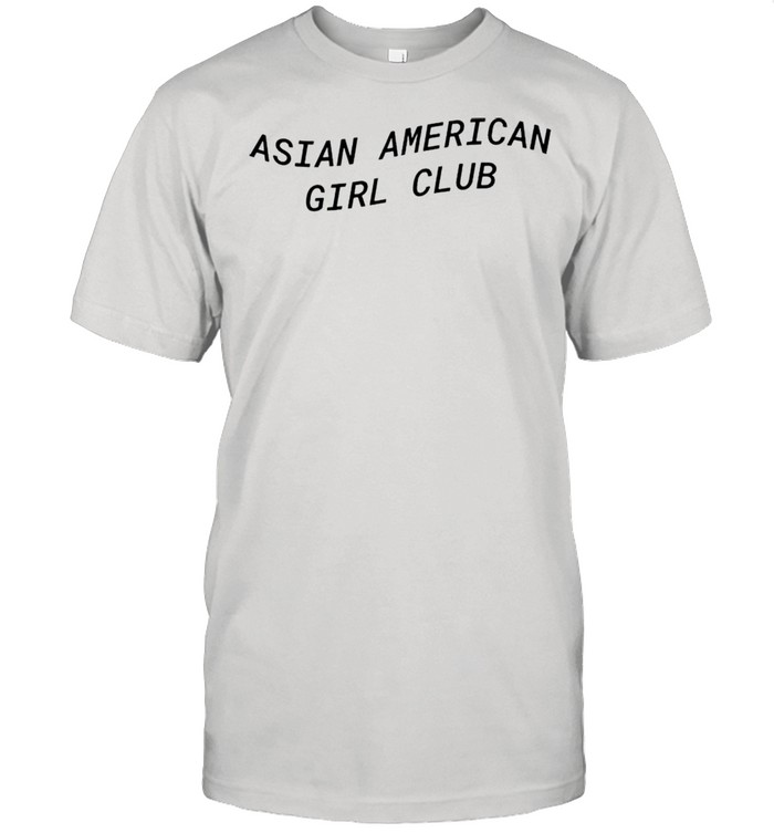 Asian American girl club shirt