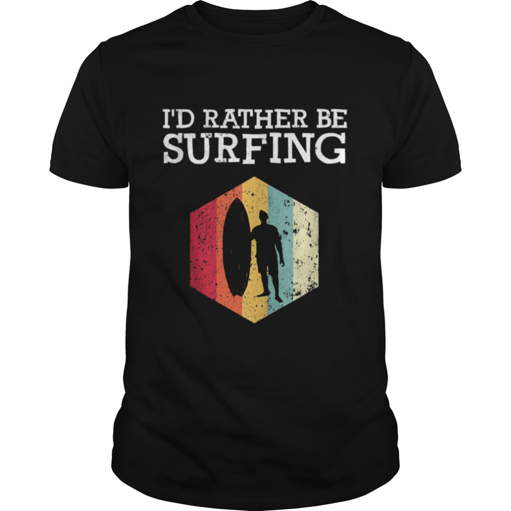 I'd Rather Be Surfing Vintage Surfer Surf Board Beach shirt Classic Men's T-shirt