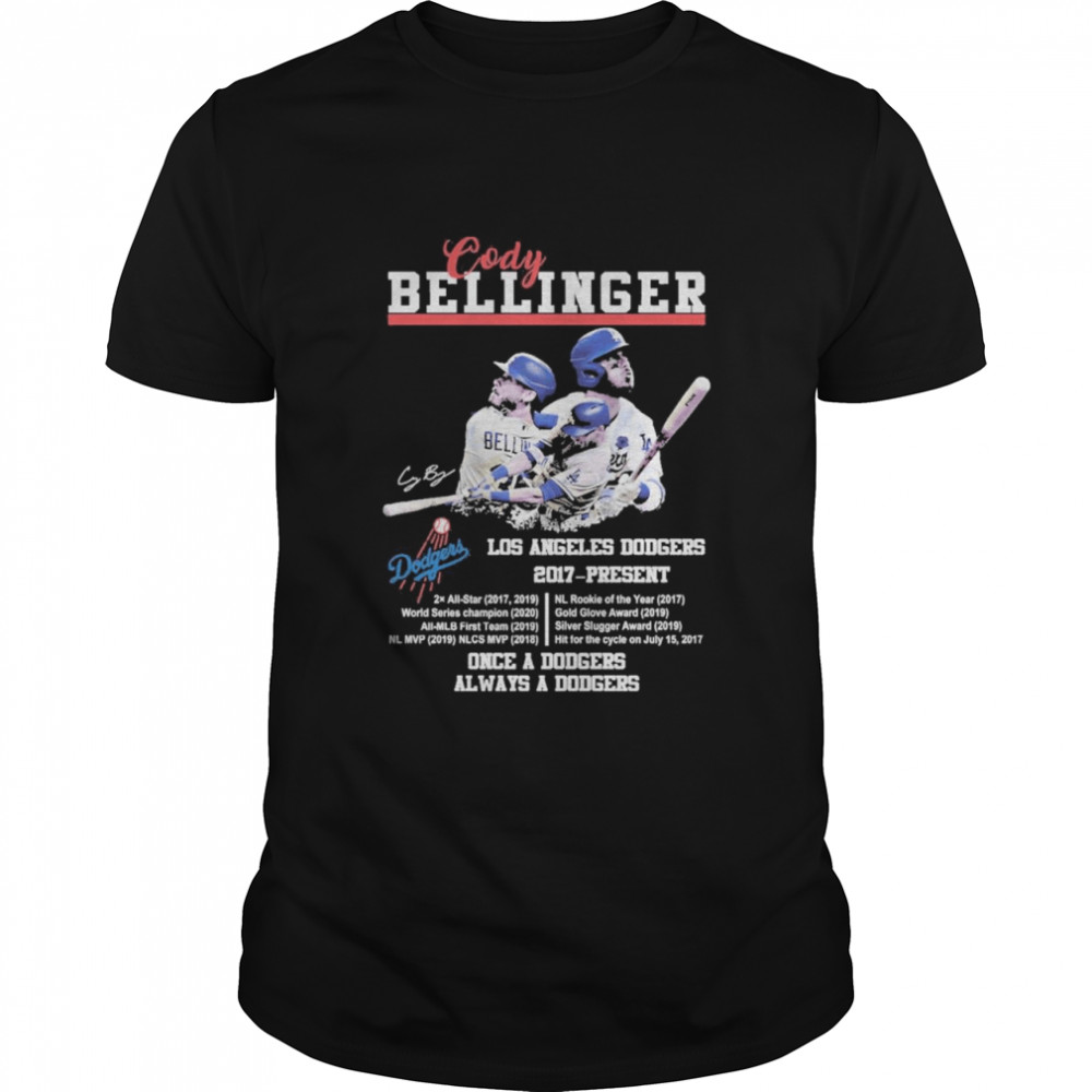 Cody Bellinger Los Angeles Dodgers 2017 Present Once A Dodgers Always A Dodgers Shirt
