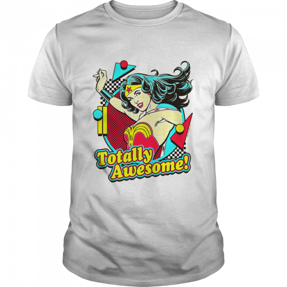 Wonder Totally Awesome shirt